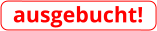 ausgebucht!