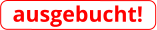 ausgebucht!
